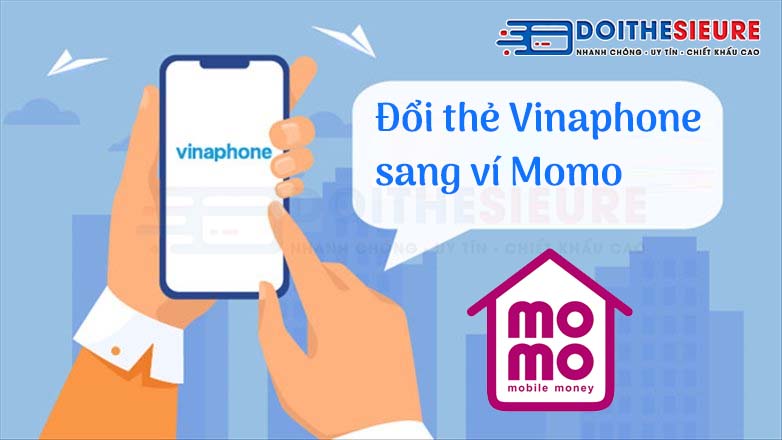 Đổi thẻ cào Vinaphone sang ví điện tử Momo nhanh gọn, dễ dàng - Ảnh 3